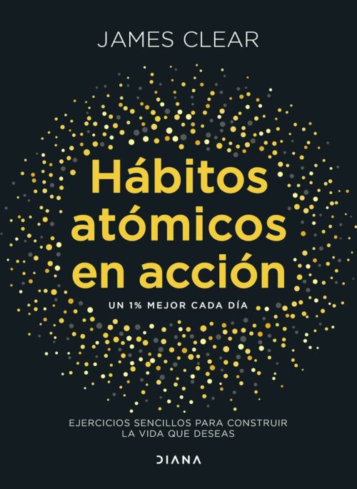HABITOS ATOMICOS EN ACCION